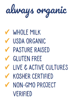 Always Organic: Whole Milk, USDA Organic, Pasture-Raised, Gluten-Free, Live & Active Cultures, Kosher Certified, Non-GMO Project Verified